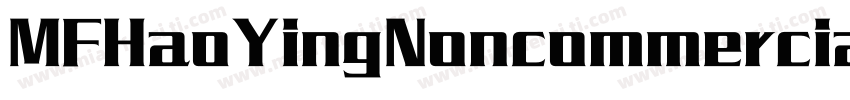 MFHaoYingNoncommercial Regular字体转换
